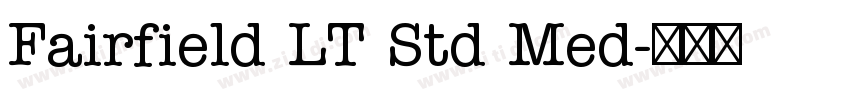 Fairfield LT Std Med字体转换